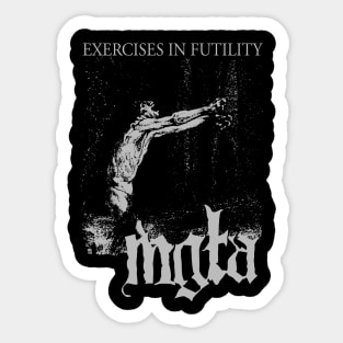 MGLA – Exercises in Futility. Sticker